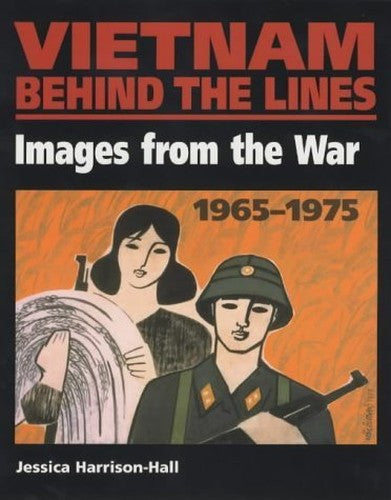 Vietnam Behind the Lines
