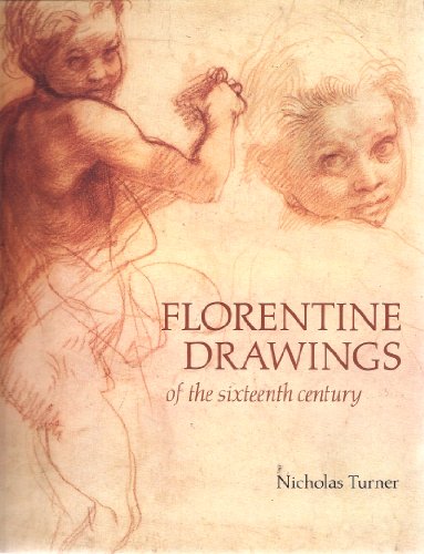 Florentine Drawings of the Sixteenth Century