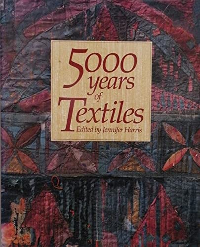 5000 Years of Textiles