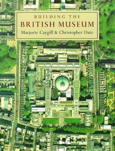 Building the British Museum 