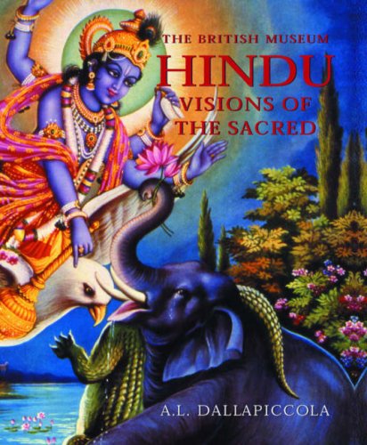 British Museum Hindu Visions of the Sacred, The