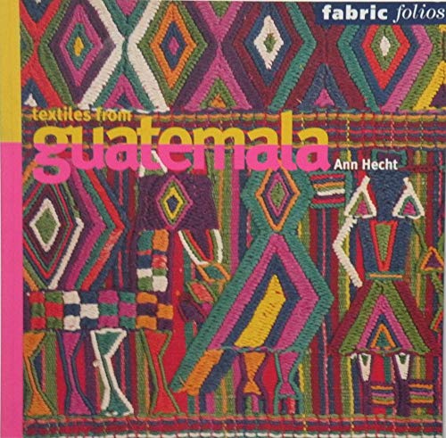 Textiles from Guatemala (Fabric Folio