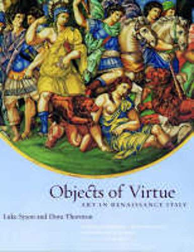 Objects of Virtue: Art in Renaissance