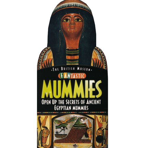 Fantastic Mummies:Open up the Secrets of Ancient Egyptian Mummies