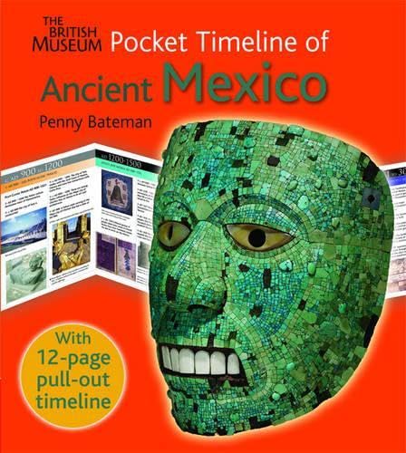 British Museum Pocket Timeline of Ancient Mexico, The