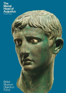 The Meroe Head of Augustus 