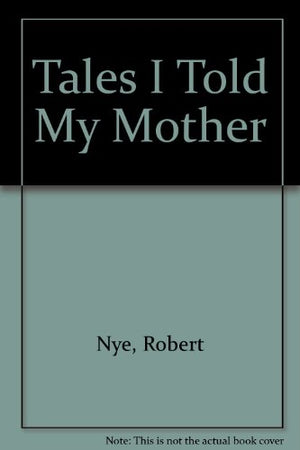 Tales I Told My Mother