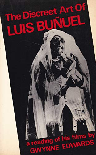 The Discreet Art of Luis Bunuel
