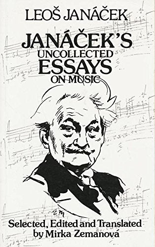 Janacek's Uncollected Essays on Music