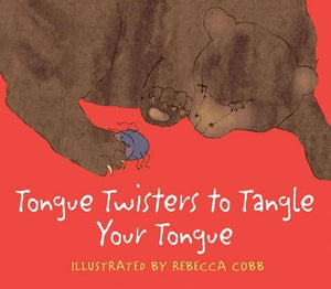 Tongue Twisters to Tangle Your Tongue