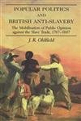 Popular Politics and British Anti-Slavery