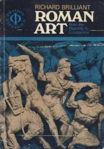 Roman Art from the Republic to Constantine