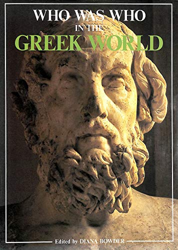 Who was who in the Greek world, 776 BC-30 BC