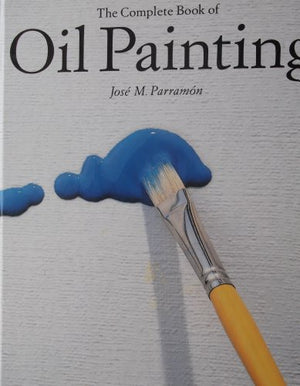 The Complete Book of Oil Painting