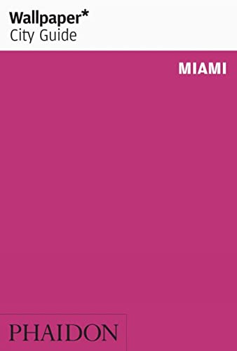 Wallpaper* City Guide Miami 2012 (2nd)