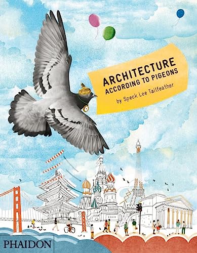 Architecture According to Pigeons