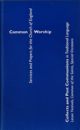 Common Worship: Collects and Post Communions in Traditional Language