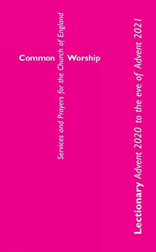 Common Worship Lectionary: Advent 2020 to the Eve of Advent 2021 (Standard Format)