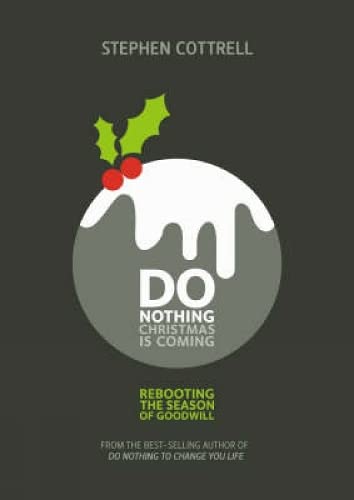 Do Nothing... Christmas is Coming