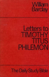 Letters to Timothy, Titus and Philemon 