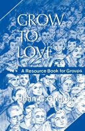 Grow to Love