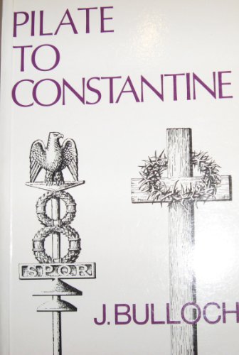 Pilate to Constantine