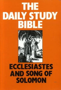 Ecclesiastes and Song of Solomon 