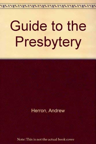 Guide to the Presbytery