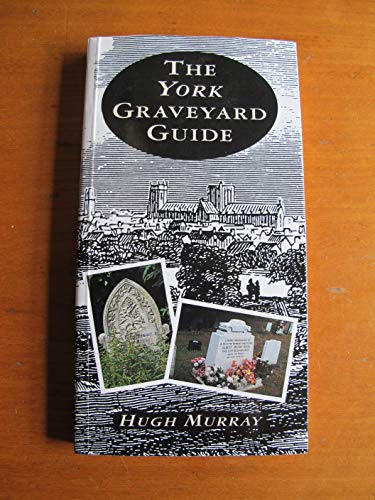 The York Graveyard Guide