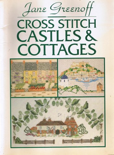 Cross Stitch Castles and Cottages