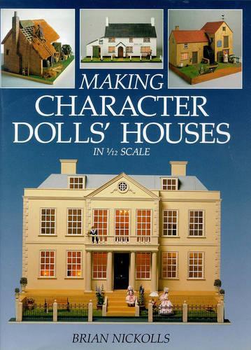 Making Character Doll's Houses in 1/12th Scale