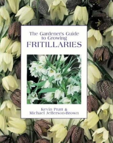 Gardener'S Guide - Fritillaries
