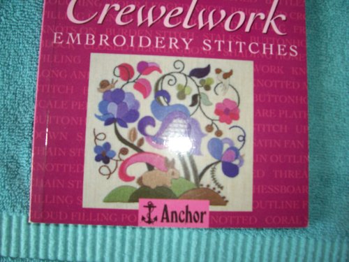 The Anchor Book of Crewel Embroidery Stitches