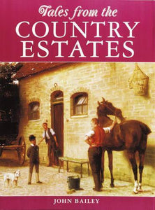 Tales from the Old Country Estates 