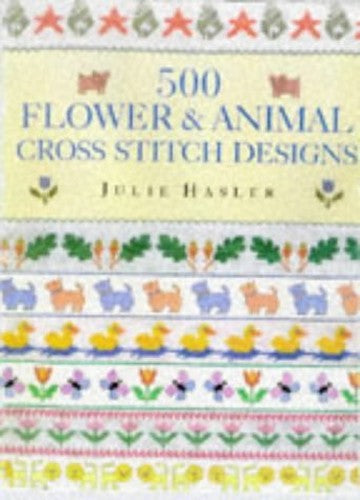 500 Flower and Animal Cross Stitch Designs