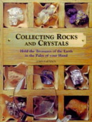 Collecting Rocks and Crystals