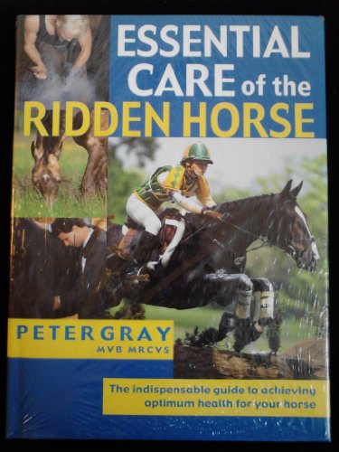 Essential Care of the Ridden Horse