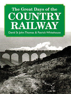 The Great Days of the Country Railways 
