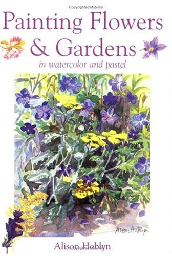 Painting Flowers and Gardens