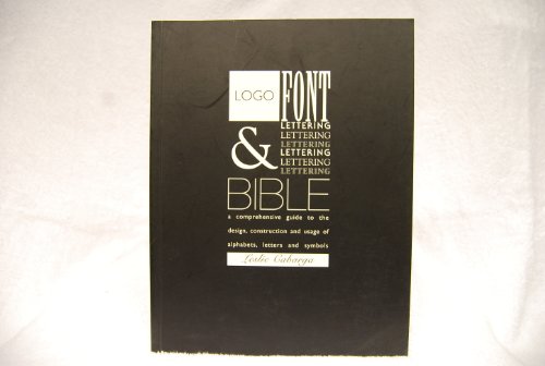 Logo, Font and Lettering Bible