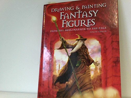 Drawing and Painting Fantasy Figures