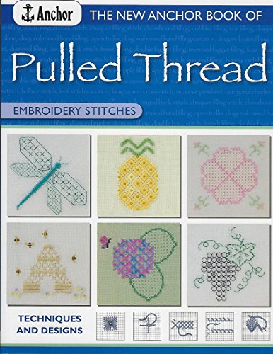 The New Anchor Book of Pulled Thread Embroidery Stitches