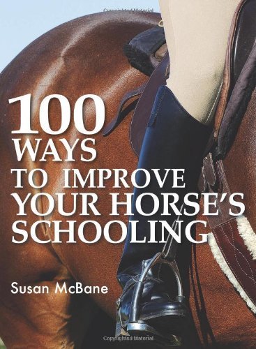 100 Ways to Improve Your Horse's Schooling