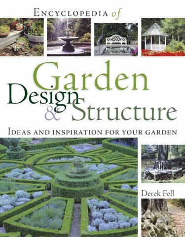 Encyclopedia of Garden Design and Structure