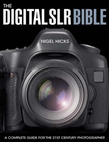 Digital Slr Bible
