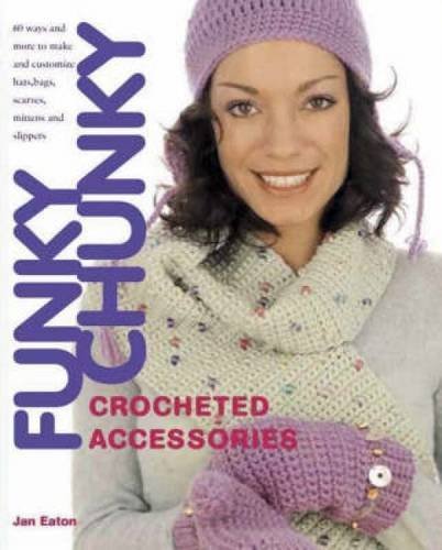 Funky Chunky Knitted Accessories