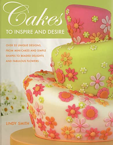 Cakes to Inspire and Desire Slipcased Lindy Smith