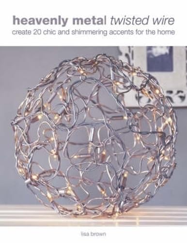 Heavenly Metal Twisted Wire