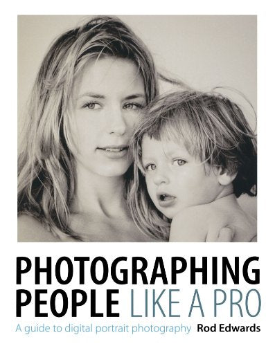 Photographing People Like a Pro