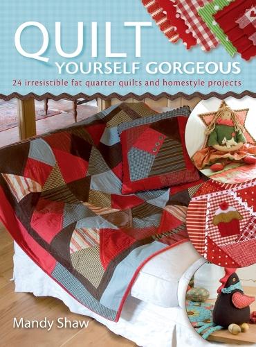 Quilt Yourself Gorgeous